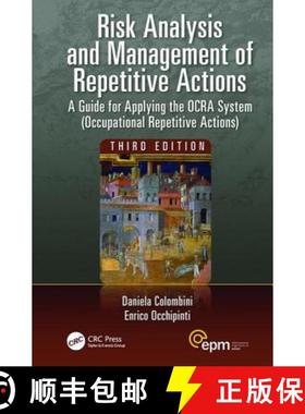 【3-4周达】Risk Analysis and Management of Repetitive Actions: A Guide for Applying the Ocra System (... [9781138424616]