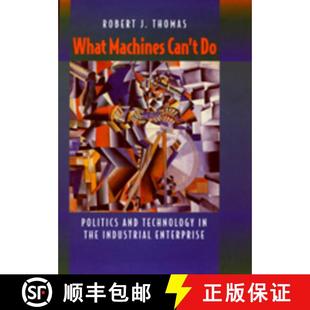 and Industrial Can 4周达 What Politics 9780520087019 Enterprise the Machines Technology