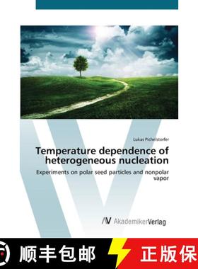 预订 Temperature dependence of heterogeneous nucleation [9783639678857]