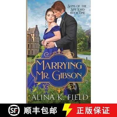 【3-4周达】Marrying Mr. Gibson: A Regency Romantic Adventure [9781944063207]