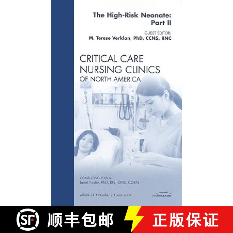 【3-4周达】The High-Risk Neonate: Part II, an Issue of Critical Care Nursing Clinics: Volume 21-2 [9781437704655]