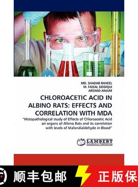 预订 Chloroacetic Acid in Albino Rats: Effects and Correlation with Mda [9783844394276]
