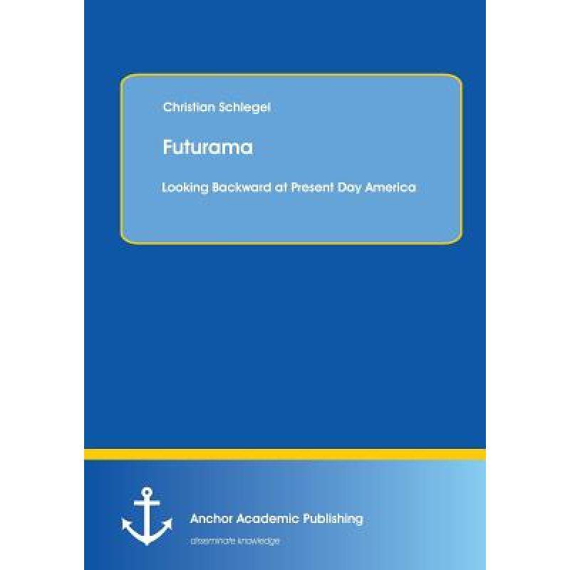 【4周达】futurama: looking backward at present day america