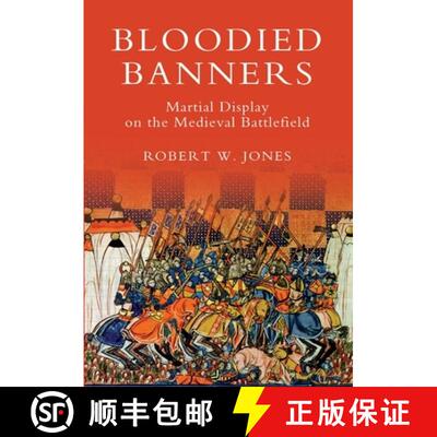 【3-4周达】精装 Bloodied Banners – Martial Display on the Medieval Battlefield [9781843835615]