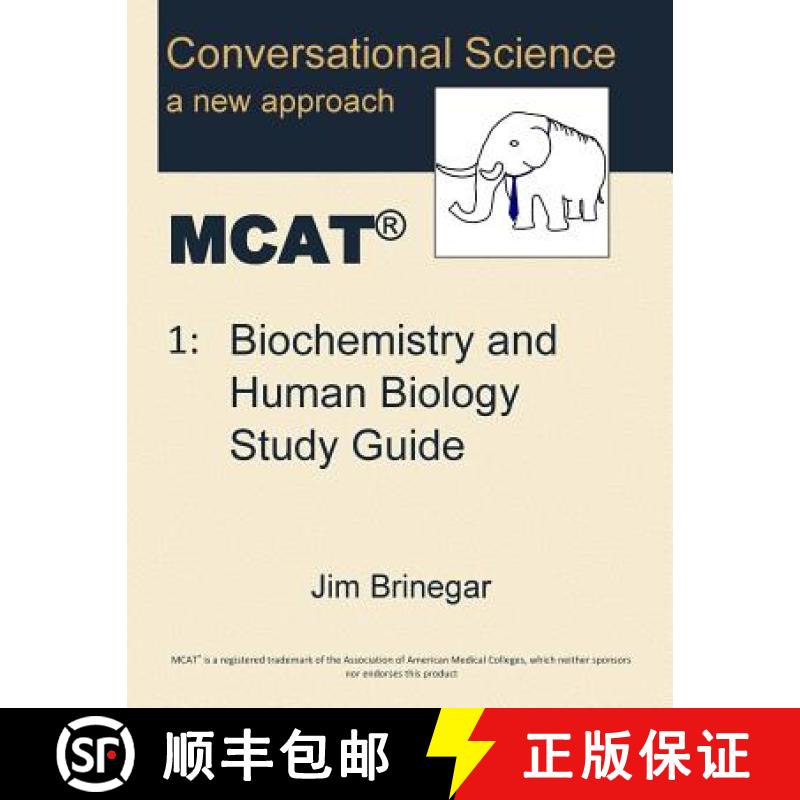 【3-4周达】Conversational Science MCAT(R) Volume 1: Biochemistry and Human Biology Study Guide [9780996526104]