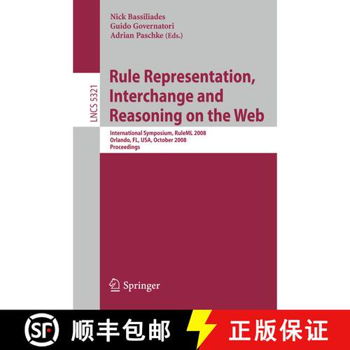 【3-4周达】Rule Representation, Interchange and Reasoning on the Web : International Symposium, RuleM... [9783540888079]