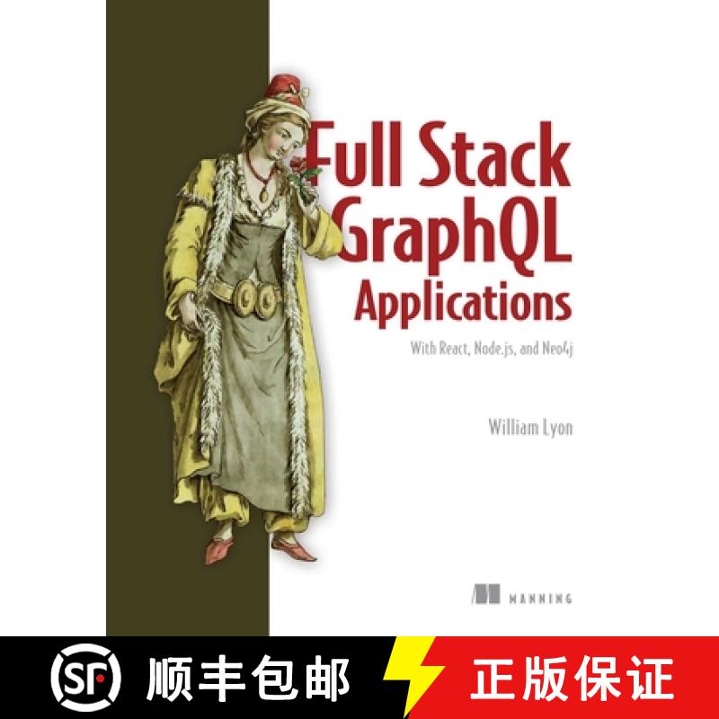 【3-4周达】Full Stack Graphql Applications: With React, Node.Js, and Neo4j [9781617297038]