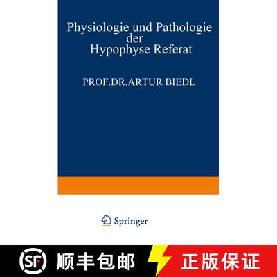【3-4周达】Physiologie und Pathologie der Hypophyse: Referat Gehalten am 34. Kongress für Innere Med... [9783642988165]