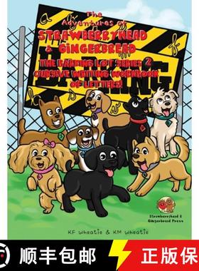 【3-4周达】The Adventures of Strawberryhead & Gingerbread-The Barking Lot Series (2) Cursive Writing ... [9798989495672]