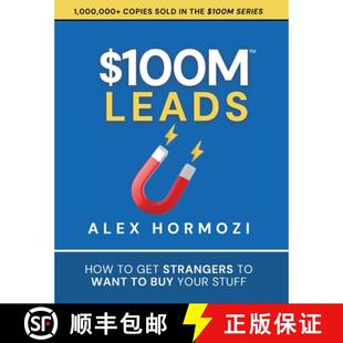 【3-4周达】$100M Leads: How to Get Strangers To Want To Buy Your Stuff [9781737475774]