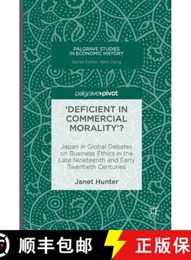 【3-4周达】'Deficient in Commercial Morality'? : Japan in Global Debates on Business Ethics in the La... [9781137586810]