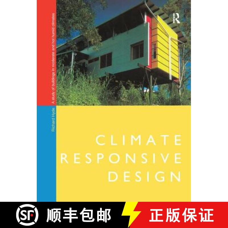 【3-4周达】Climate Responsive Design: A Study of Buildings in Moderate and Hot Humid Climates [9781138168442]