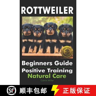 【3-4周达】Rottweiler Beginners Guide: Positive Training, Natural Care [9781946881625]