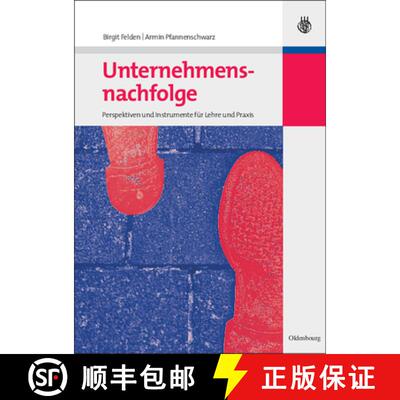 【3-4周达】精装 Unternehmensnachfolge – Perspektiven und Instrumente für Lehre und Praxis [9783486585933]