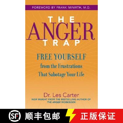 【3-4周达】The Anger Trap: Free Yourself From The Frustrations That Sabotage Your Life [Wiley自助类] [9780787968809]