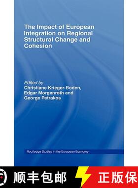 【3-4周达】The Impact of European Integration on Regional Structural Change and Cohesion [9780415400244]