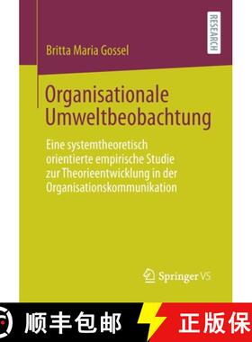 【3-4周达】Organisationale Umweltbeobachtung : Eine systemtheoretisch orientierte empirische Studie z... [9783658333195]