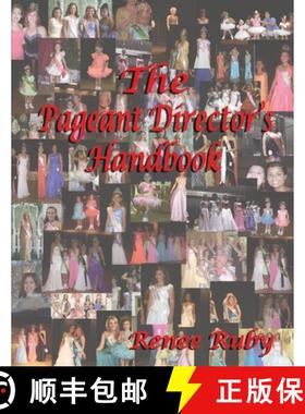 【3-4周达】The Pageant Director's Handbook [9780557097197]