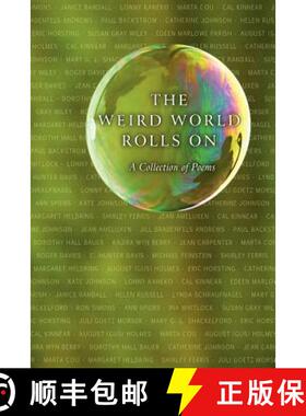 【3-4周达】The Weird World Rolls On: A Collection of Poems [9780983711568]