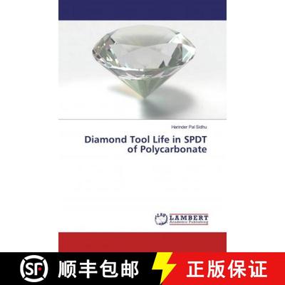 预订 Diamond Tool Life in SPDT of Polycarbonate [9783659525766]