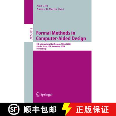 【3-4周达】Formal Methods in Computer-Aided Design : 5th International Conference, FMCAD 2004, Austin... [9783540237389]