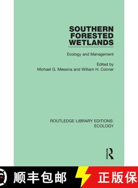 【3-4周达】Southern Forested Wetlands: Ecology and Management [9780367359225]