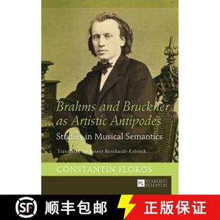 Brahms 9783631660348 Semantics Antipodes 4周达 Studies Bruckner and Musical Artistic