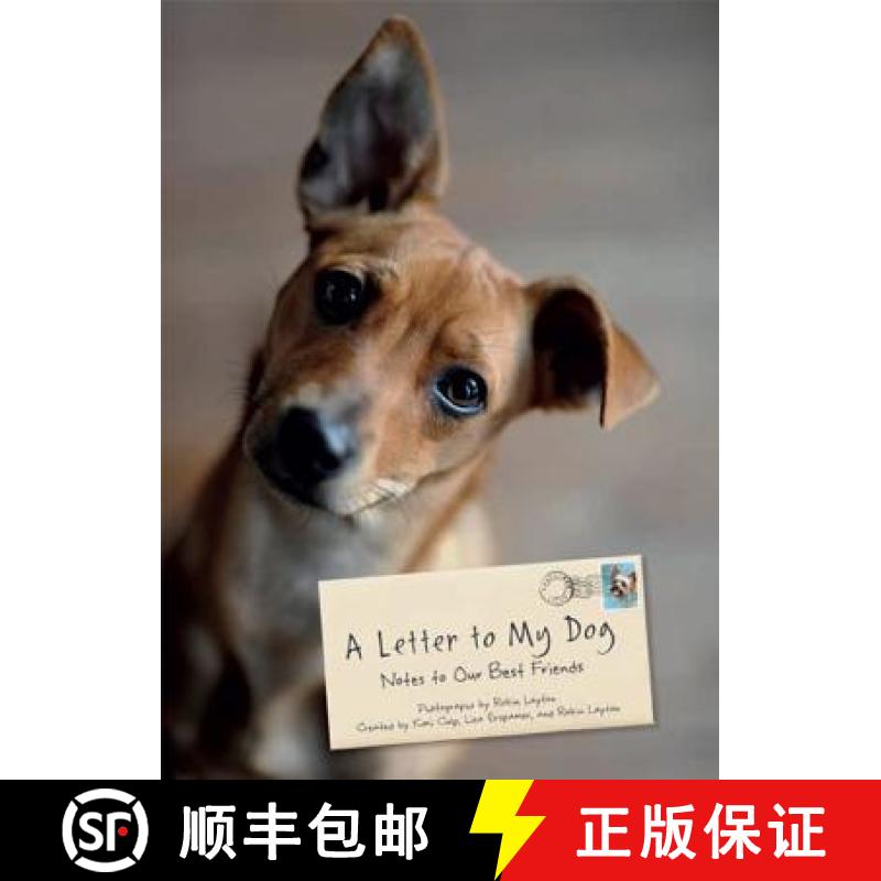 【3-4周达】Letter to My Dog: Personal Notes from Humans to Their Pups [9781452114422]