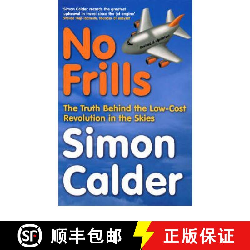 【3-4周达】No Frills : The truth behind the low-cost revolution in the skies [9780753510445]
