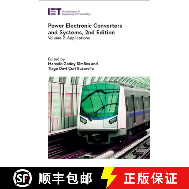 预订 Power Electronic Converters and Systems, 2nd Ed. Volume 2: Applications [9781839537691]