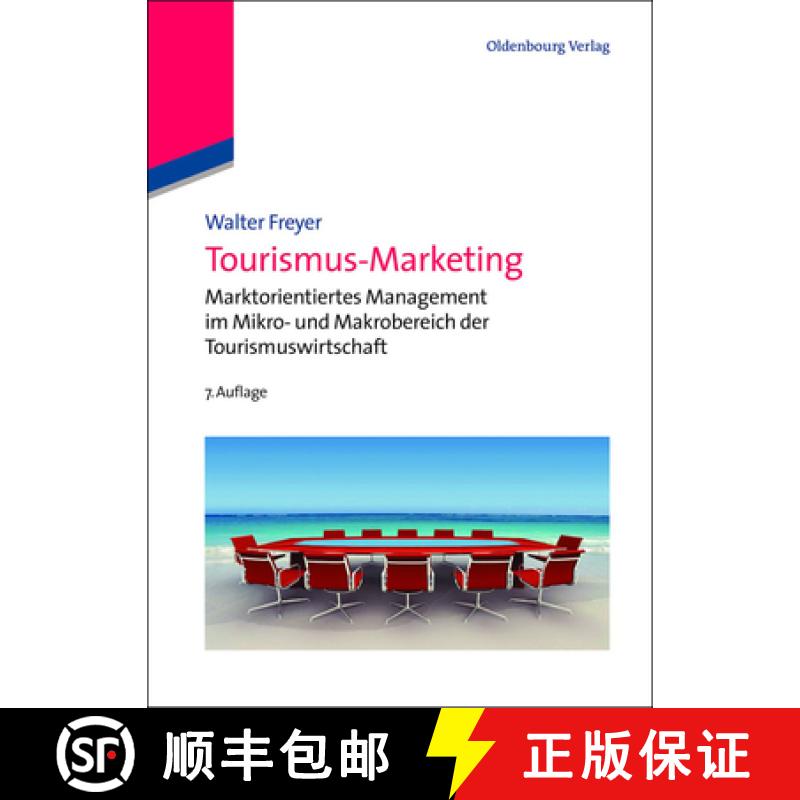 预订 Tourismus-Marketing: Marktorientiertes Management Im Mikro- Und Makrobereich Der Tourismuswirtsc... [9783486705775]