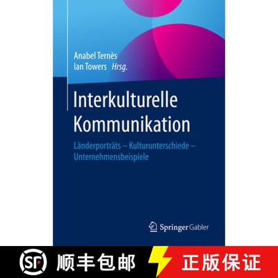 【3-4周达】Interkulturelle Kommunikation : Länderporträts - Kulturunterschiede - Unternehmensbeispi... [9783658102364]