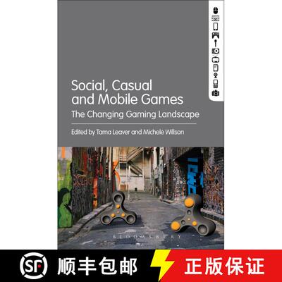 【3-4周达】Social, Casual and Mobile Games: The Changing Gaming Landscape [9781501320194]