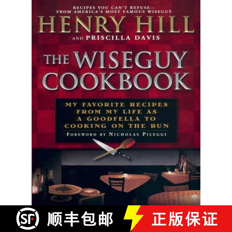 【3-4周达】The Wise Guy Cookbook: My Favorite Recipes from My Life as a Goodfella to Cooking on the Run [9780451207067]
