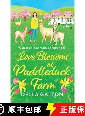 【3-4周达】Love Blossoms at Puddleduck Farm: A BRAND NEW uplifting romantic read from Della Galton fo... [9781802809145]