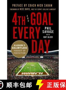 【3-4周达】4th and Goal Every Day: Alabama's Relentless Pursuit of Perfection [9781250178183]