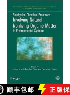 【3-4周达】Biophysico-Chemical Processes Involving Natural Nonliving Organic Matter In Environmental ... [9780470413005]
