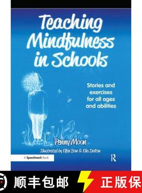 【3-4周达】Teaching Mindfulness in Schools: Stories and Exercises for All Ages and Abilities [9781909301900]