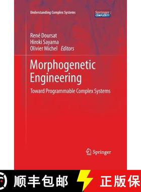 【3-4周达】Morphogenetic Engineering : Toward Programmable Complex Systems [9783662505649]