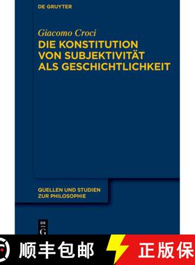 【3-4周达】Die Konstitution Von Subjektivität ALS Geschichtlichkeit: Im Anschluss an F. Schellings ... [9783111343334]