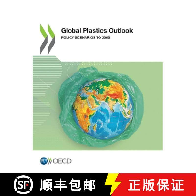 【3-4周达】Global Plastics Outlook Policy Scenarios to 2060 [9789264973640]