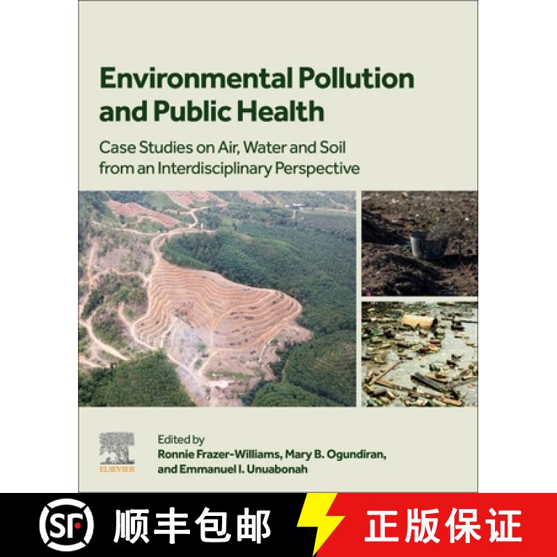 【3-4周达】Environmental Pollution and Public Health: Case Studies on Air, Water and Soil from an Int... [9780323959674]