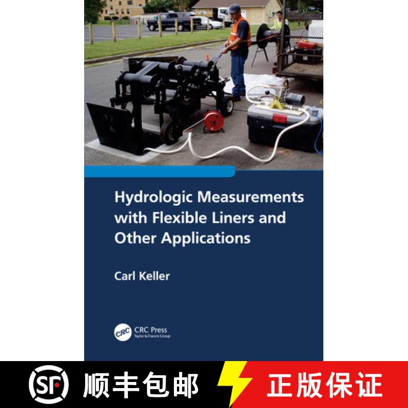 【3-4周达】Hydrologic Measurements with Flexible Liners and Other Applications [9781032212623]