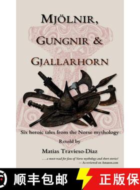 【3-4周达】Mjölnir, Gungnir & Gjallarhorn: six heroic tales from the Norse mythology [9780639843001]
