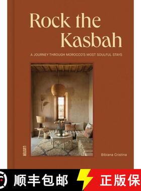 【3-4周达】精装 Rock the Kasbah : A Journey Through Morocco's Most Soulful Stays [9789460583964]