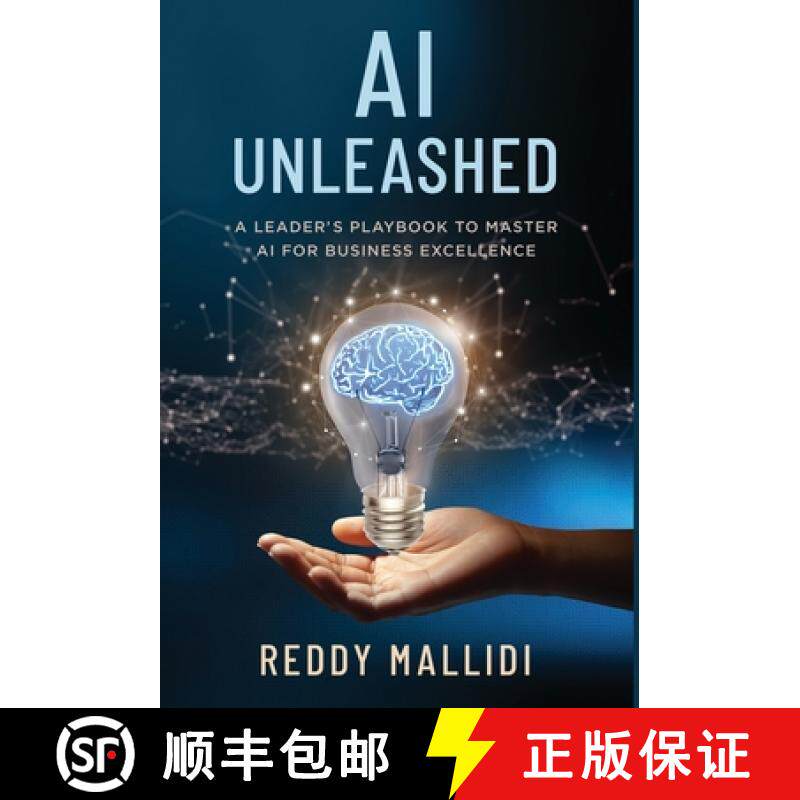 【3-4周达】AI Unleashed: A Leader's Playbook to Master AI for Business Excellence [9798889261759]