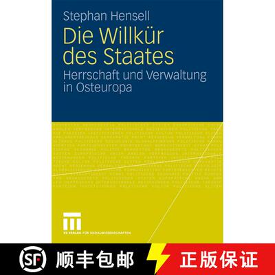 【3-4周达】Die Willkür des Staates: Herrschaft und Verwaltung in Osteuropa [9783531165103]