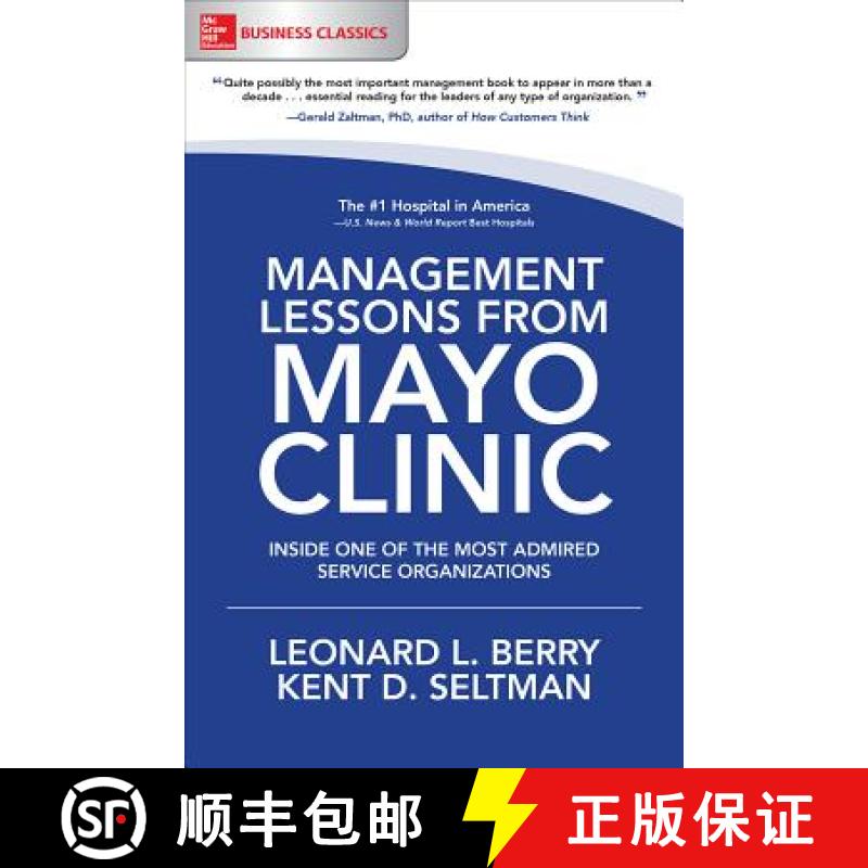 【2-3周达】Management Lessons from Mayo Clinic: Inside One of the World's Most Admired Service Organi... [9781260011838]