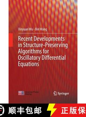 【3-4周达】Recent Developments in Structure-Preserving Algorithms for Oscillatory Differential Equations [9789811342967]