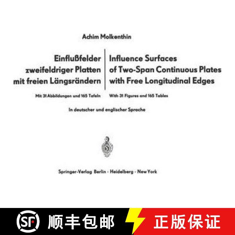 【3-4周达】Einflufelder zweifeldriger Platten mit freien Langsrandern / Influence Surfaces of Two-Spa... [9783642516399]